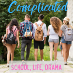 JDR : Complicated : School, Life, Drama - "Épisode pilote"